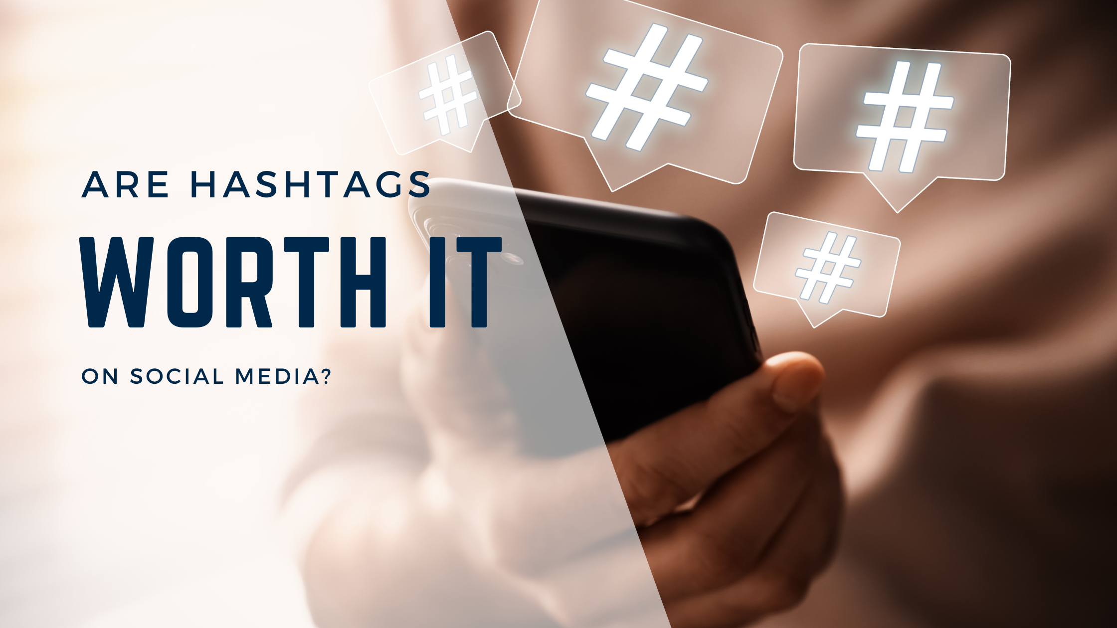 Are Hashtags on Social Media Worth It? » Copper Square